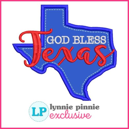 God Bless Texas Applique 4x4 5x7 6x10