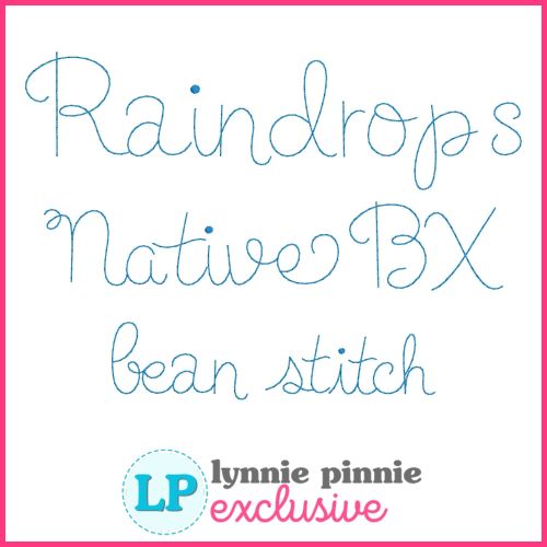 Raindrops Hand Lettered Bean Stitch Machine Embroidery Font – 6 Sizes + Scalable Native BX File